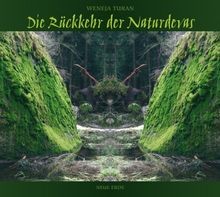 Die rückkehr der naturdevas - rückkehr,