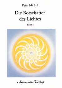 Die botschafter des - botschafter, lichtes